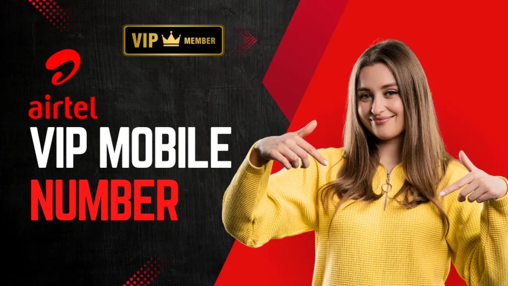 Airtel VIP Mobile Number